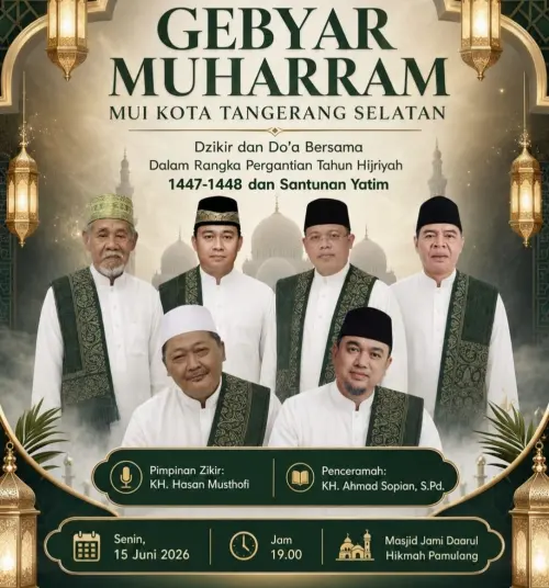 Sore Ini, MUI Tangsel Adakan Gebyar Muharram 1448H, Diawali Dzikir, Doa dan Santunan Yatim